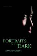 Portraits in the Dark