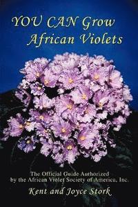 You Can Grow African Violets (h�ftad)