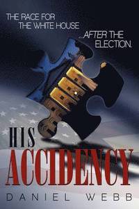His Accidency (inbunden)