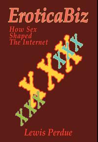 Eroticabiz:How Sex Shaped The Internet (inbunden)