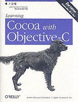 Learning Cocoa with Objective C 2nd Edition (h�ftad)