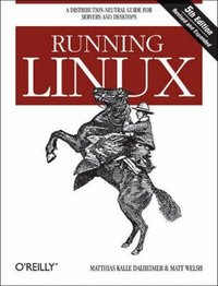 Running Linux 5th Edition (h�ftad)