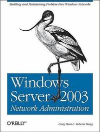 Windows Server 2003 Network Administration (h�ftad)