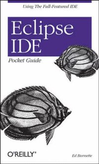 Eclipse IDE Pocket Guide (h�ftad)