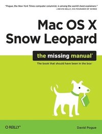 Mac OS X Snow Leopard: The Missing Manual (h�ftad)