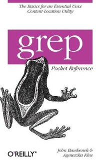 Grep Pocket Reference (h�ftad)