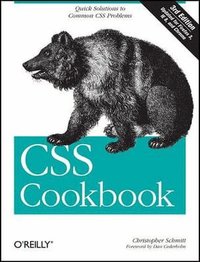 CSS Cookbook 3rd Edition (h�ftad)