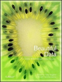 Beautiful Data: The Stories Behind Elegant Data Solutions (h�ftad)