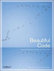 Beautiful Code: Leading Programmers Explain How They Think (h�ftad)