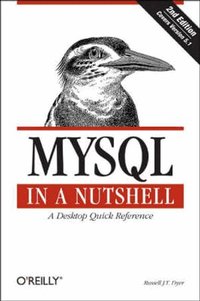 MySQL in a Nutshell 2nd Edition