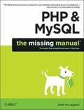 PHP and MySQL: The Missing Manual