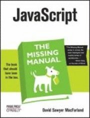 Javascript: The Missing Manual (h�ftad)