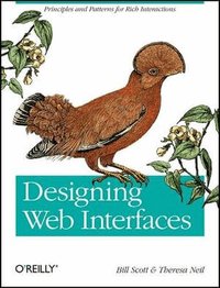 Designing Web Interfaces: Principles and Patterns for Rich Interactions (h�ftad)