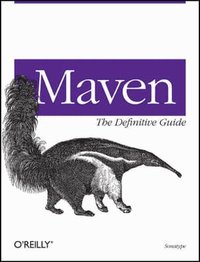 Maven: The Definitive Guide (h�ftad)