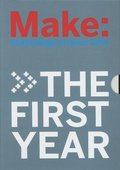 Make Magazine -  The First Year
