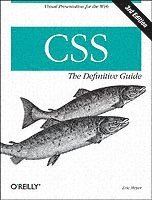 CSS :The Definitive Guide 3rd Edition (h�ftad)