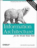 Information Architecture for the World Wide Web 3rd Edition (h�ftad)