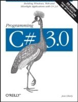 Programming C# 3.0 5th Edition (h�ftad)
