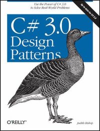 C# 3.0 Design Patterns (h�ftad)