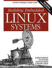 Building Embedded Linux Systems 2nd Edition (h�ftad)