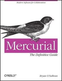 Mercurial : The Definitive Guide (h�ftad)