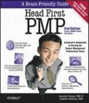 Head First PMP: A Brain-Friendly Guide to Passing the Project Management Professional Exam 2nd Edition (h�ftad)