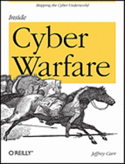 Inside Cyber Warfare: Mapping the Cyber Underworld (h�ftad)