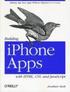 Building iPhone Apps with HTML, CSS, and JavaScript: Making App Store Apps without Objective-C or Cocoa