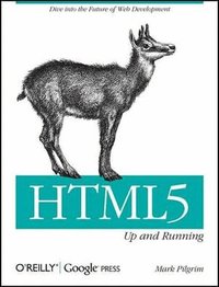 HTML5: Up And Running (h�ftad)