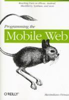 Programming the Mobile Web (h�ftad)