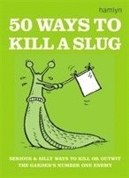 50 Ways to Kill a Slug (h�ftad)