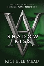 Shadow Kiss (inbunden)