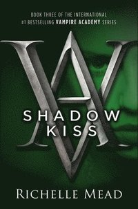 Shadow Kiss (inbunden)