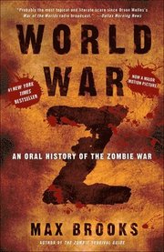 World War Z: An Oral History of the Zombie War (inbunden)
