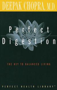 Perfect Digestion: The Key to Balanced Living (h�ftad)