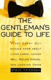 The Gentleman's Guide to Life (h�ftad)