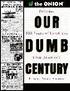 Our Dumb Century