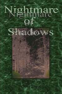 Nightmare of Shadows (h�ftad)