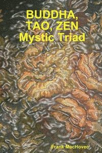 BUDDA, TAO, ZEN Mystic Triad (h�ftad)