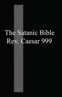 The Satanic Bible (h�ftad)
