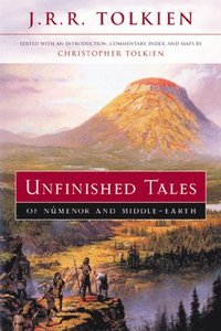 Unfinished Tales of Numenor and Middle-Earth (inbunden)