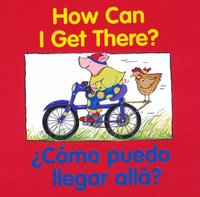 Como Puedo Illegar Alla? = How Can I Get There? (kartonnage)