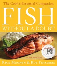 Fish Without a Doubt: The Cook's Essential Companion (inbunden)