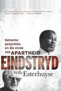 Eindstryd - Geheime Gesprekke En Die Einde Van Apartheid