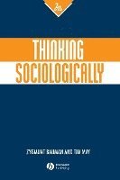 Thinking Sociologically (h�ftad)