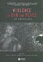 Violence in War and Peace (h�ftad)