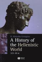 A History of the Hellenistic World (h�ftad)