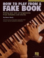 How To Play From A Fake Book (h�ftad)
