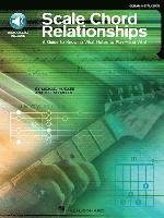 Scale Chord Relationships: A Guide to Knowing What Notes to Play - And Why! [With CD] (h�ftad)