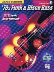 '70s Funk & Disco Bass: 101 Groovin' Bass Patterns [With CD with 99 Full-Demo Tracks] (h�ftad)
